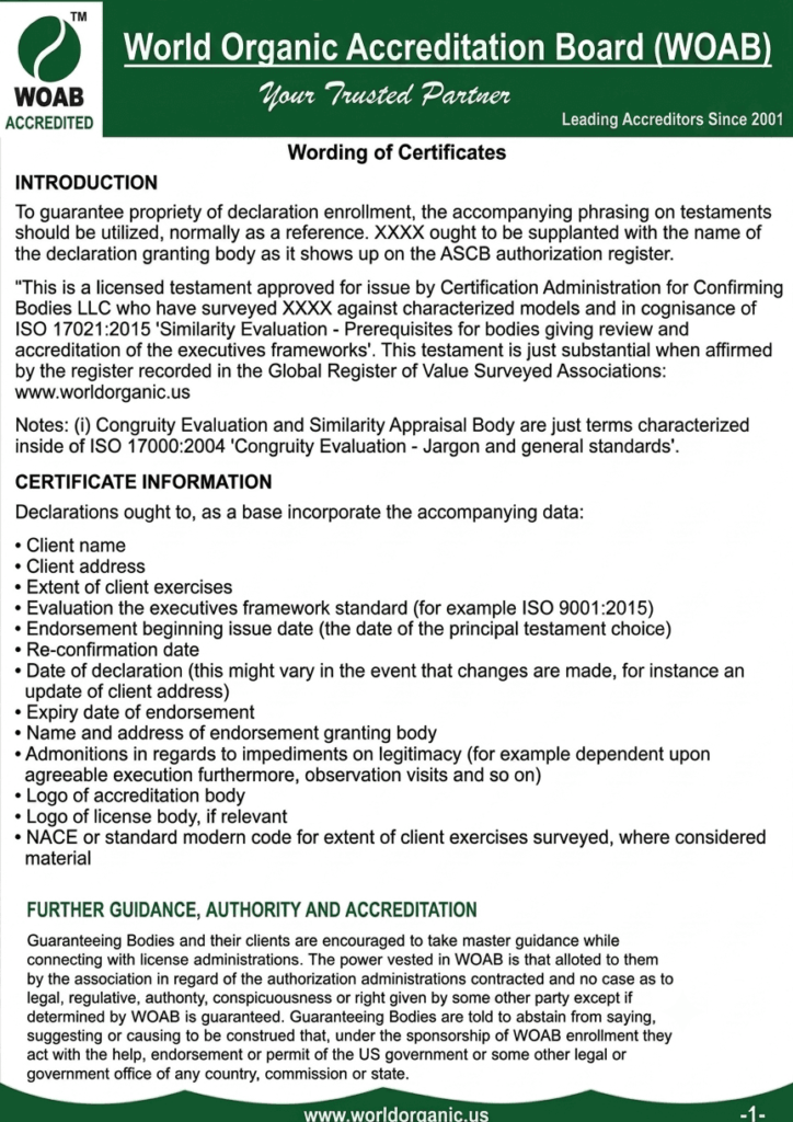 A photo of a printed page from a WOAB (World Organic Accreditation Board) official document. The header is dark green with the WOAB logo and the text "World Organic Accreditation Board (WOAB)" and "Your Trusted Partner." The page contains formatted text detailing standards for "Wording of Certificates," "CERTIFICATE INFORMATION," and "FURTHER GUIDANCE, AUTHORITY AND ACCREDITATION." The text includes quotes and bullet points, referring to standards like ISO 17021:2015 and ISO 9001:2015. The footer is dark green with the website "www.worldorganic.us.